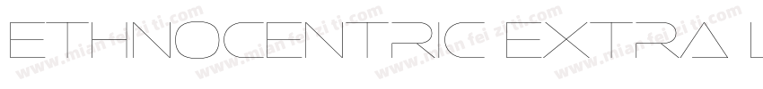 Ethnocentric Extra Light字体转换